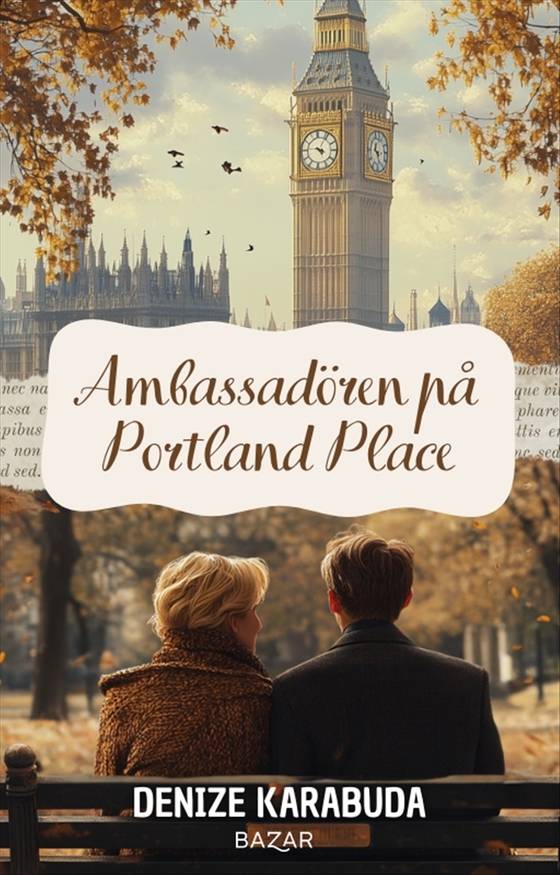 Ambassadören på Portland Place (Kärlek & Diplomati #1) e-bok