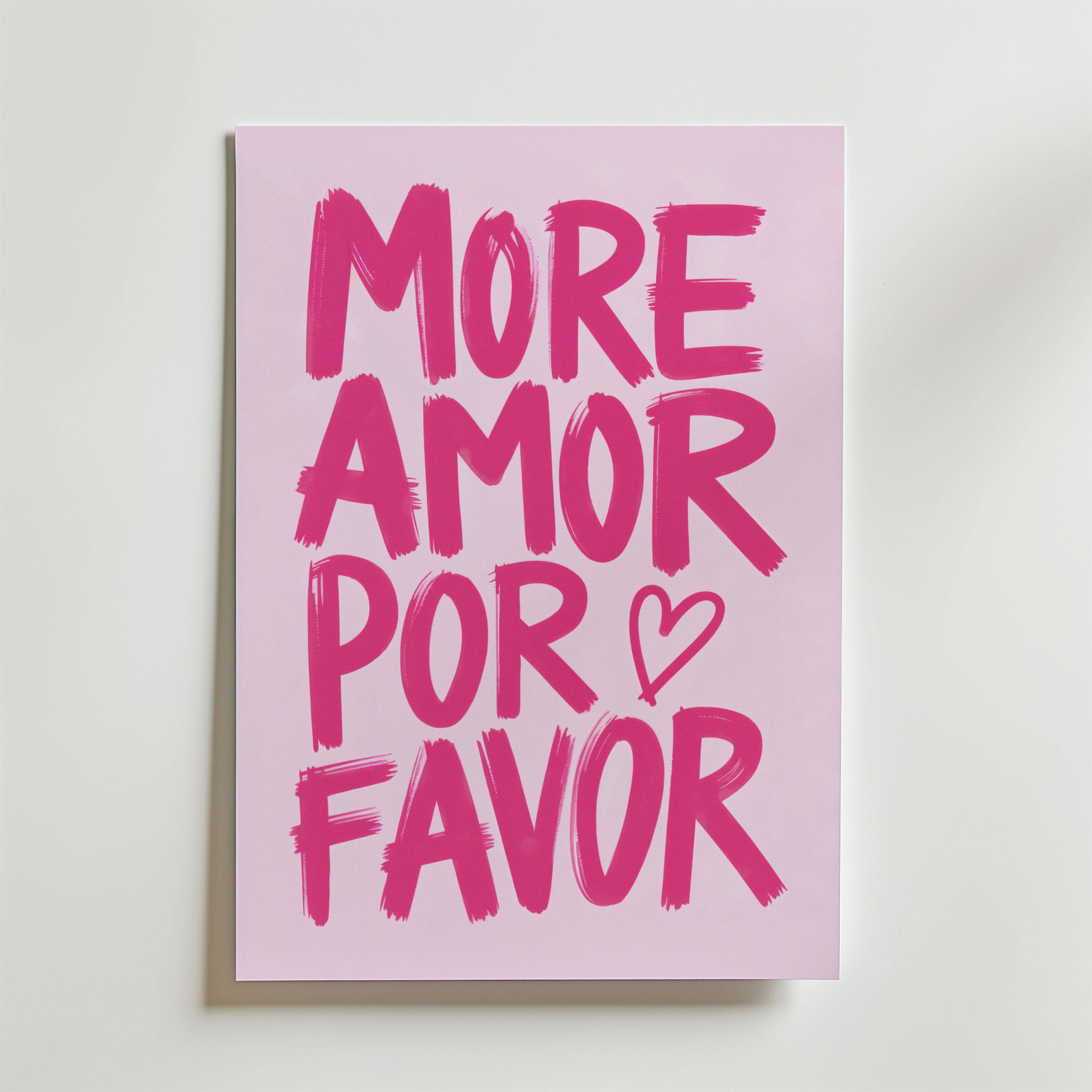 More Amor Por Favor Poster - Fine Art Poster 30x40 cm