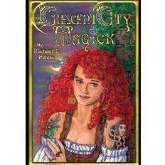 Crescent City Magick - Michael L Peters - 9781490488783