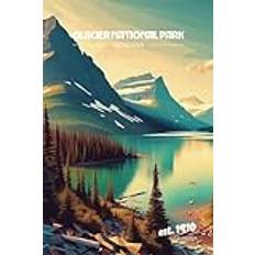 Glacier National Park Fieldnotes: Notebook Journal with Interior Grid Layout featuring Illustrative Poster Style Cover (Paperback)