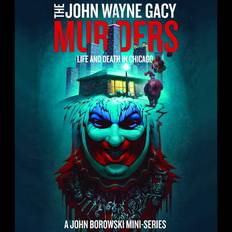 The John Wayne Gacy Murders: Life and Death in C