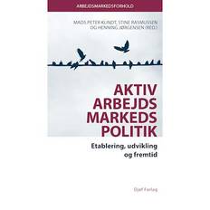 Aktiv arbejdsmarkedspolitik - Brugt Bog- Ukendt forfatter