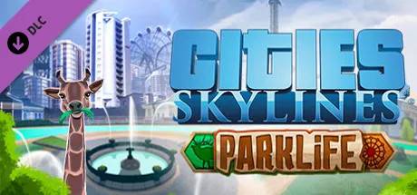 Cities: Skylines - Parklife (Steam)