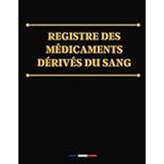 Registre des médicaments dérivés du sang: conforme à la réglementation et au code de la santé publique, obligatoire en pharmacie