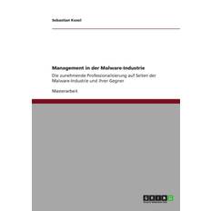 Management in der Malware-Industrie - Sebastian Kexel - 9783640904327