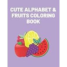 Cute Alphapet And Fruits Coloring Book For Little Kids and Toddlers