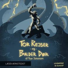 Tor Rejser Og Balder Dør - Tove Johansen - 9788726367461