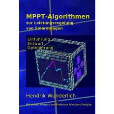 MPPT-Algorithmen zur Leistungsregelung von Solaranlagen - 9781985644595