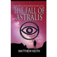 The Fall of Astralis - Matthew Keith - 9781686326981