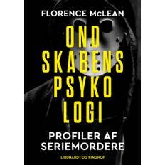 Ondskabens psykologi - Profiler af seriemordere