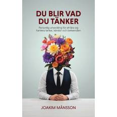 Du blir vad du tänker