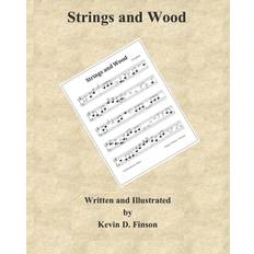 Strings and Wood - Kevin D Finson - 9798708069337