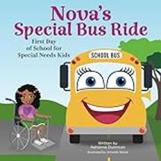 Nova’s Special Bus Ride: First Day of School for Special Needs Kids