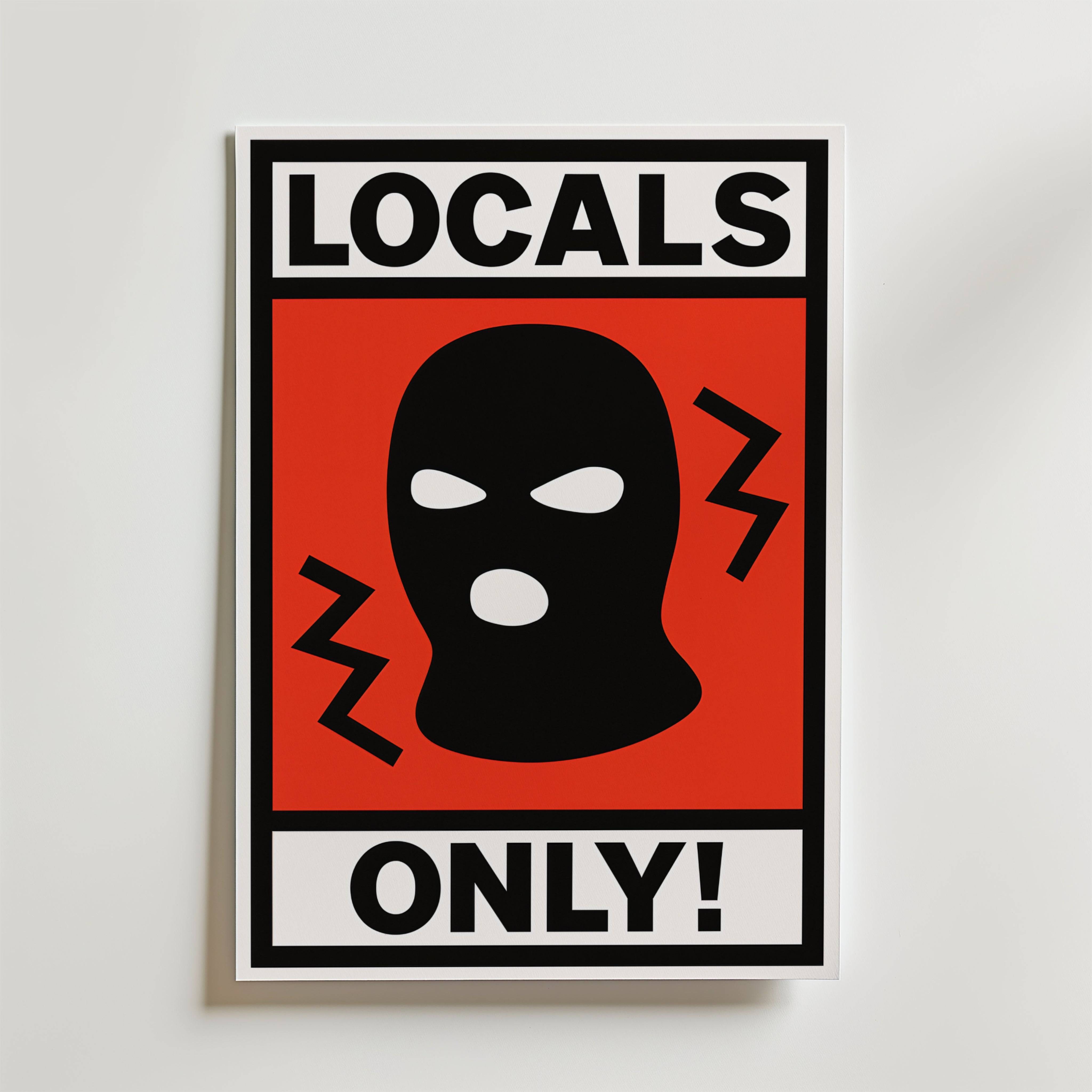 Locals Only Poster - Premium Canvas 30x40 cm
