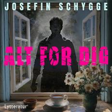 Alt For Dig - Josefin Schygge - 9788776180119