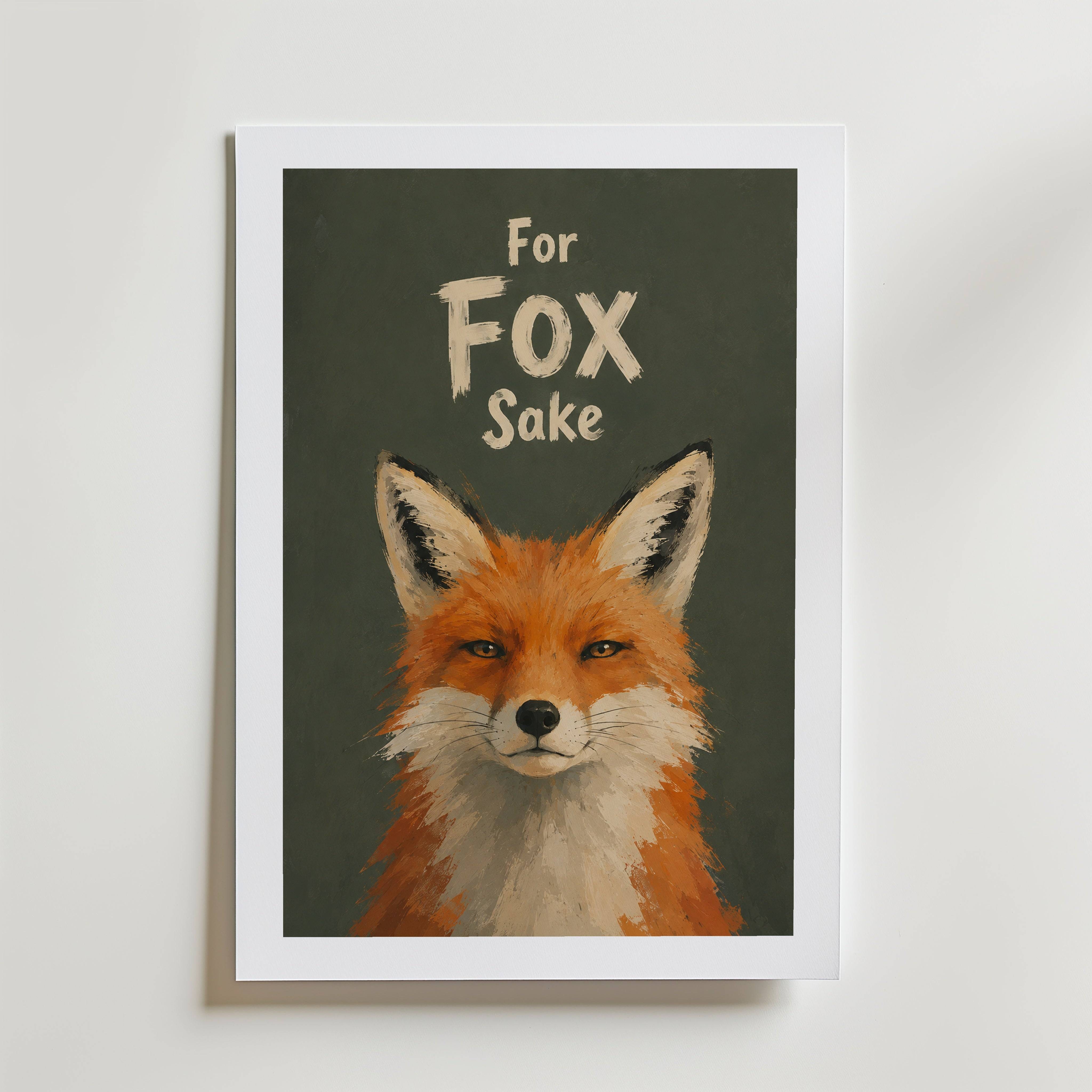 For Fox Sake Poster - Fine Art Poster 40x50 cm Med passepartout