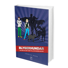 Blygerhundar - så gör du din hund till en superhjälte