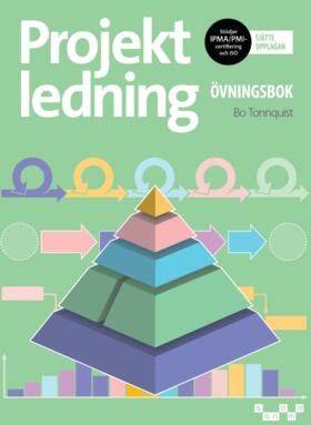 Projektledning övningsbok - Bo Tonnquist