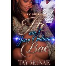 He Ain't Your Ordinary Bae - Tay Mo'nae - 9781986134958