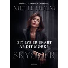 Dit Lys Er Skabt Af Dit Mørke - Mette Holm - 9788794441360