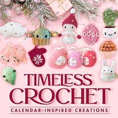 Timeless Crochet - Isobel Shaw - 9798870149912