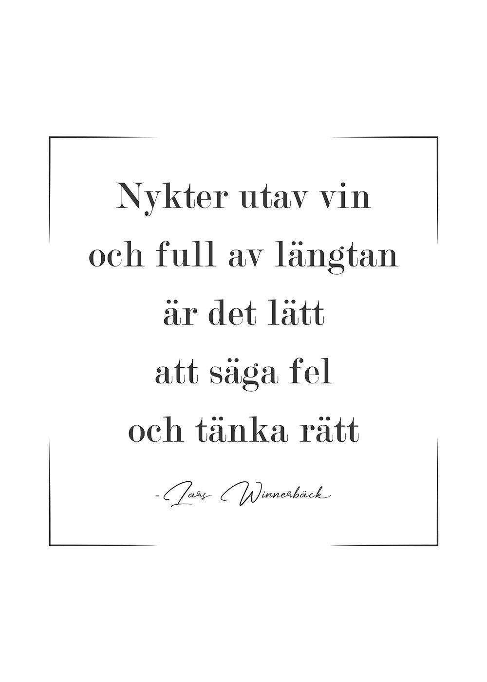 Nykter utav vin och full av längtan – Lars Winnerbäck Poster