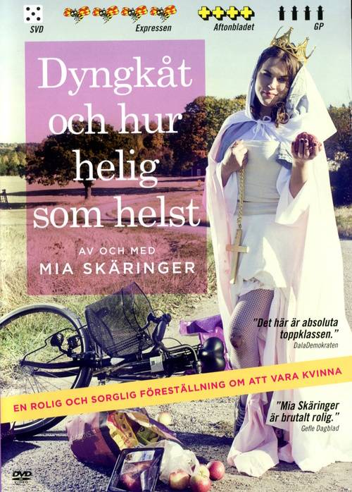 DVD - Dyngkåt och hur helig som helst (Mia Skäringer) (Beg)