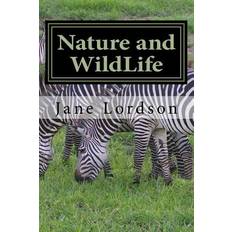 Nature and Wildlife - Jane Lordson - 9781535119276