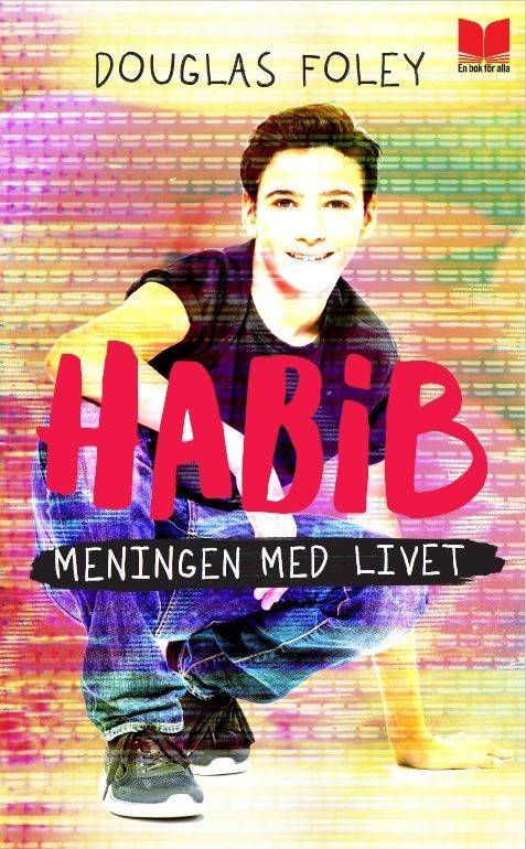 Habib: Meningen med livet - Douglas Foley - Upplaga 1