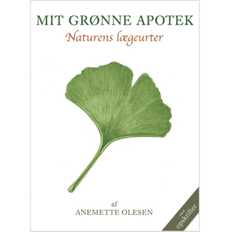 BOG: MIT GRØNNE APOTEK naturens lægeurter, af Anemette Olesen