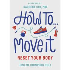 How To Move It (häftad, eng)