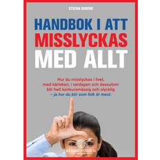 Handbok i att misslyckas med allt – hur du blir som folk är mest