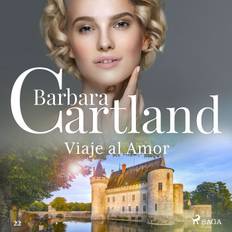 Viaje al Amor (La Colección Eterna de Barbara Cartland 22) - Barbara Cartland - 9788726199888