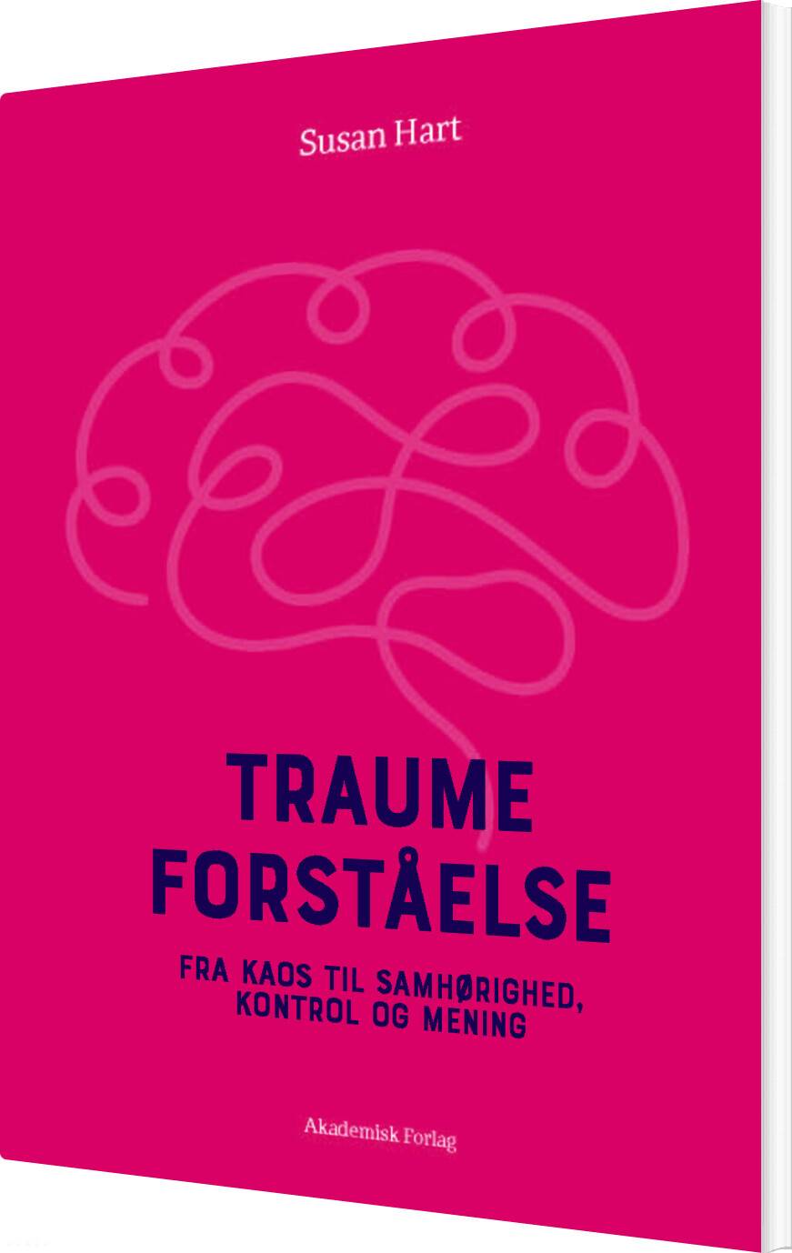 Traumeforståelse - Susan Hart - Bog