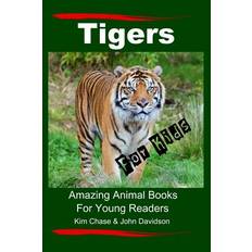 Tigers For Kids - John Davidson - 9781511830553