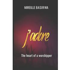 J Adore - Mireille Basirwa - 9781079813999