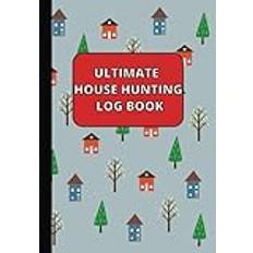 Ultimate House Hunting Log Book: Track & Compare Up to 130 Properties in a Handy 7” x 10” Planner