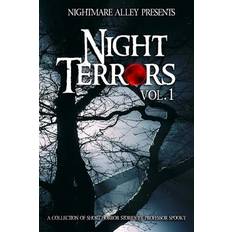 Nightmare Alley Presents Night Terrors: Volume 1 A Collection of Short Horror Stories by Professor Spooky - Iii Spooky - 9781732134065