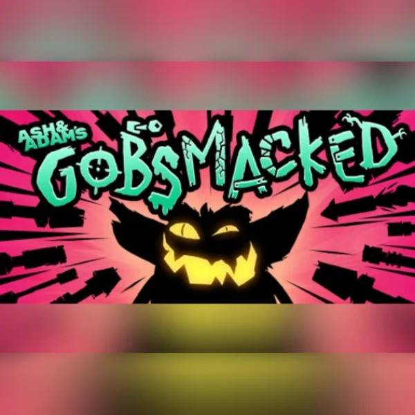 Ash & Adam's GOBSMACKED (PC) Steam Key - GLOBAL
