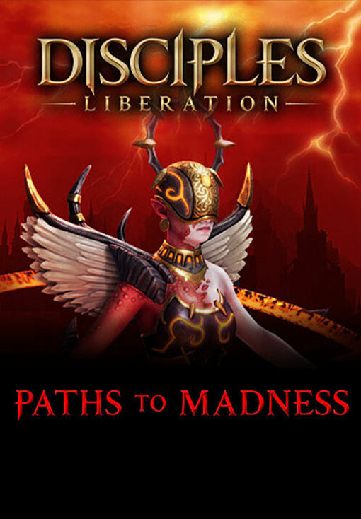 Disciples: Liberation - Paths to Madness