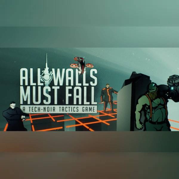 All Walls Must Fall - A Tech-Noir Tactics Game (PC) Steam Key - GLOBAL