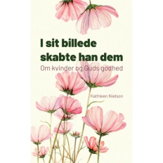 I sit billede skabte han dem-om kvinder og Guds godhed