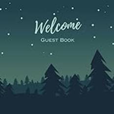 Welcome / Visitor Guest Book: Sign-in book for Airbnb, Cabin, Cottage, Vacation Rental, Bed & Breakfast, and More: Theme: Woods / Forest