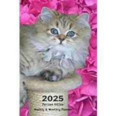 2025 Weekly & Monthly Planner Persian Kitten: Cat Cover Organizer Diary with Goal Setting and Gratitude Sections, Checklists, Trackers & more