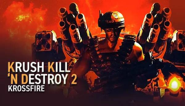 Krush Kill 'N Destroy 2: Krossfire (Steam)