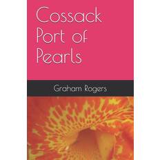 Cossack Port of Pearls - Graham Rogers - 9781711845470