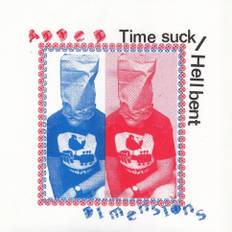 Time Suck / Hellbent