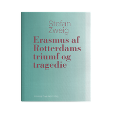 Erasmus af Rotterdams triumf og tragedie - E-bog