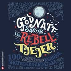 Godnattsagor för rebelltjejer : 100 berättelser om fantastiska kvinnor