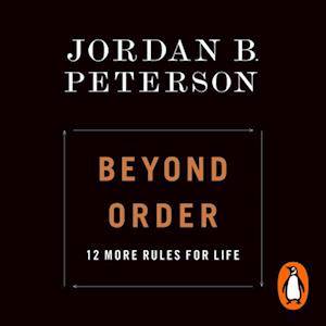 'Beyond Order' - Jordan B. Peterson - Lydbog
